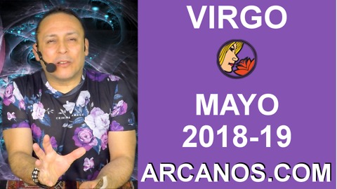 VIRGO MAYO 2018-19-6 al 12 May 2018-Amor Solteros Parejas Dinero Trabajo-ARCANOS.COM