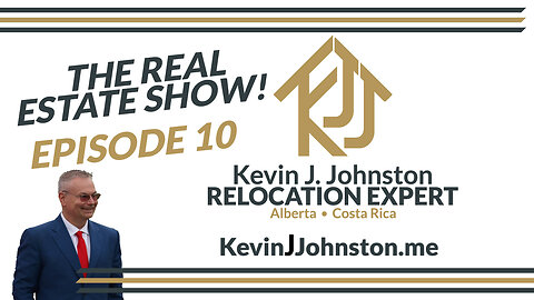 The Real Estate Show With Kevin J Johnston EPISODE 10 - Costa Rica Real Estate Answers!