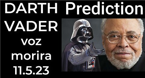 Prediccion- DARTH VADER VOZ MORIRA 11.5.23