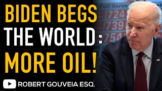 Biden BEGS Saudi Arabia and Venezuela for MORE OIL as GAS Prices SKYROCKET