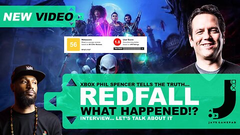 PHIL SPENCER BREAKS DOWN THE TRUTH BEHIND XBOX, BETHESDA & REDFALL DOWFALL | LET'S TALK ABOUT IT