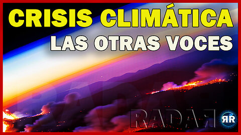 Crisis Climática - Las Otras Voces