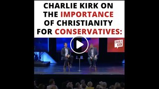 Charlie Kirk on the Importance of Christianity for Conservatives