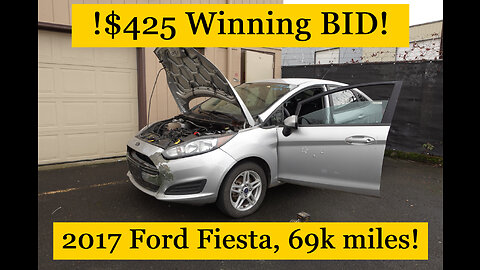 $425 winning bid for a 2017 Ford Fiesta!