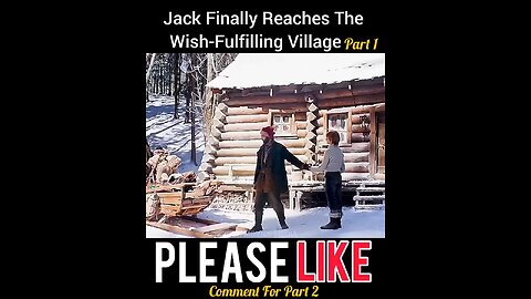 Jack finally reaches wish fulfilling village