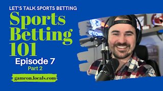 Sports Betting 101 Ep 7 pt 2: Betting NFL Picks Early