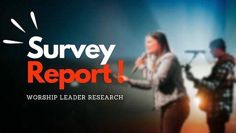 Worship Leader Research Report: SURPRISE Findings with Elias Dummer