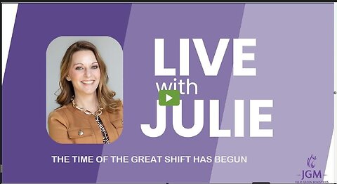 Julie Green subs THE TIME OF THE GREAT SHIFT HAS BEGUN