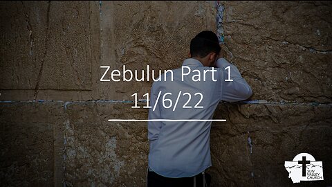 Zebulun Part 1 -Pastor Metzger