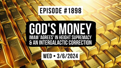 Owen Benjamin | #1898 God's Money, Imam 'Agrees' In Height Supremacy & An Intergalactic Correction