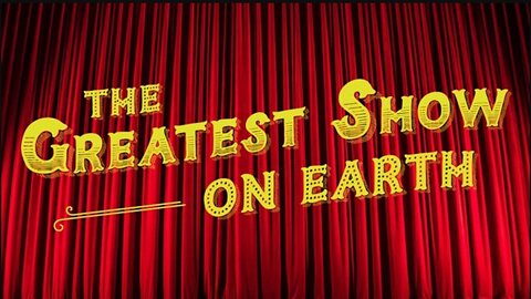 The Greatest Show On Earth (trailer)