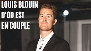 Louis Blouin d'Occupation Double est en couple depuis quelques mois