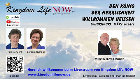 Mike & Kay Chance: "Den König der Herrlichkeit willkommen heißen" (Teil 2)