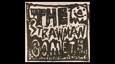The Strawman Cometh