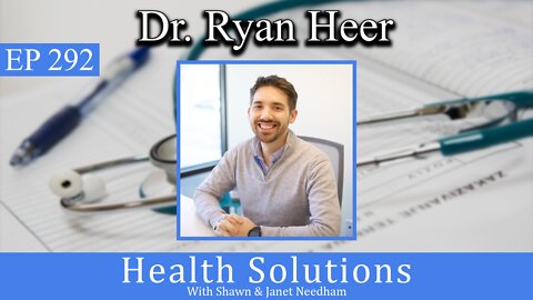 EP 292: Interstitial Cystitis and Urinary Tract Health with Dr. Ryan Heer and Shawn Needham RPh