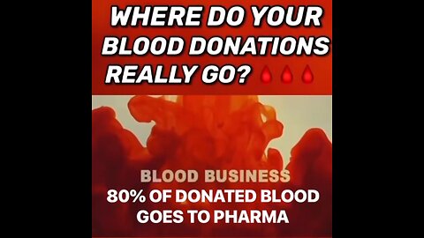Where do your blood donations REALLY go...🤔🤔