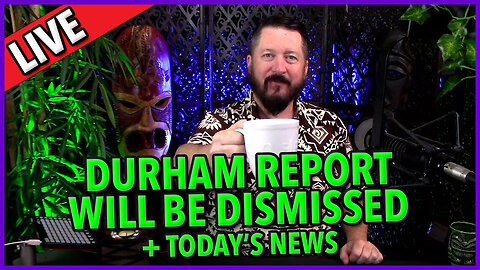 C&N 027 ☕ Durham Report Will Be Dismissed 🔥 #durhamreport & Today's News