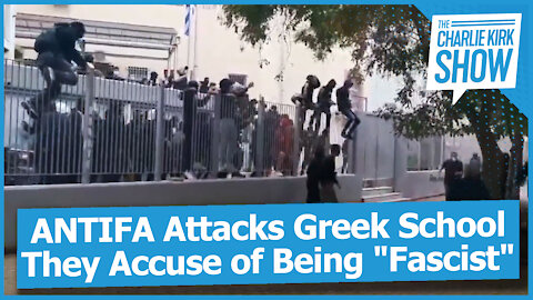 ANTIFA Attacks Greek School They Accuse of Being "Fascist"