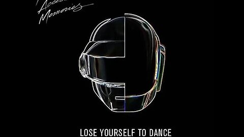 Daft Punk ft Pharrell Williams - Lose Yourself To Dance