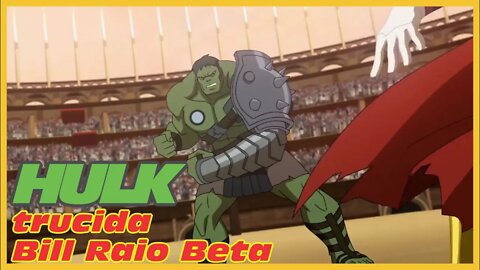 HULK TRUCIDA BILL RAIO BETA