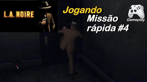 L.A. Noire - Missão Rápida #4