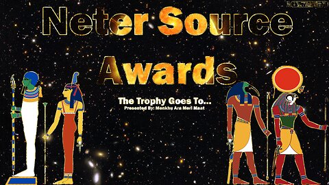The Neter Source Awards : The Trophy Goes To... : House of ATTON : Presentation by: Menkhu Ara Maat