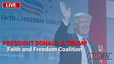 LIVE: Trump speaks at Faith and Freedom Coalition: Road to Majority Conference 6/24/23