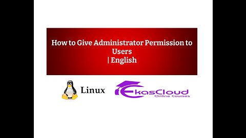 How to Give Administrator Permission to Users in Linux