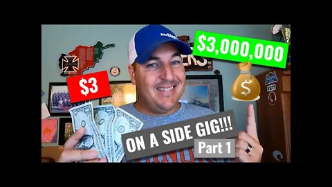 $3 to $3 Million with a Side Gig Part 1