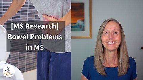 [MS Research] Bowel Problems in MS