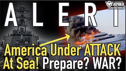 Lisa Haven: ALERT! America Under Attack at Sea! PREPARE? WAR? (But Who Is Really Behind It?)