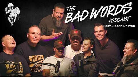 The Bad Words Podcast Debut - feat. Jason Poston