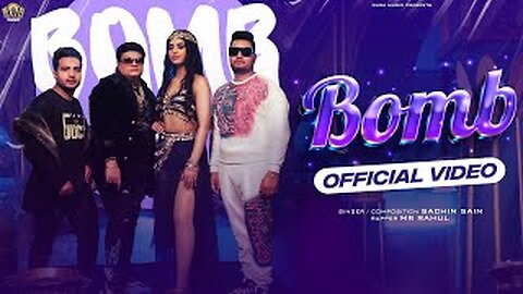 BOMB (Official Video) Sachin Sain | Sunil Tyagi | Indu Solanki || MR. Rahul