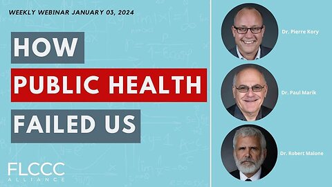 'How Public Health Failed': FLCCC Weekly Update (Jan. 03, 2024)