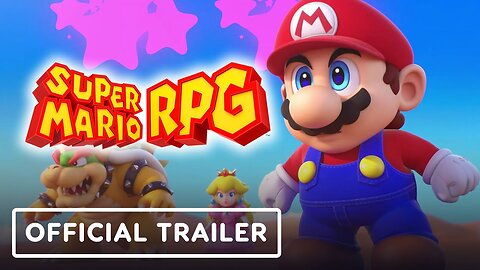 Super Mario RPG - Official Accolades Trailer