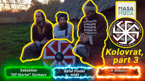Kolovrat reconstruction group - Vikings and Slavs in Masamuda, part 3