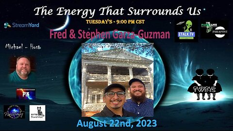 The Energy That Surrounds Us: Episode Thirty-Three with special guest Curious Twin Paranormal