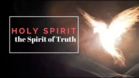 Holy Spirit = Spirit Of Truth