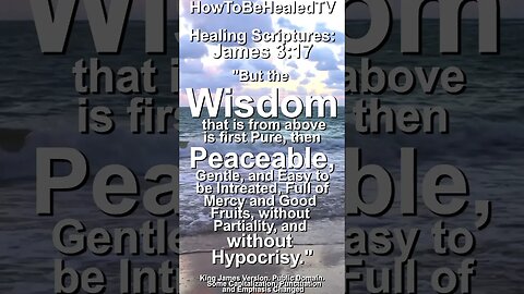 Healing Scriptures Concepts 49 📖 James 3:17 ✝️ Wisdom From Above 🙏 #wisdom #healingscriptures