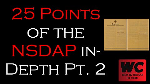 25 Points of the NSDAP In-Depth Pt. 2