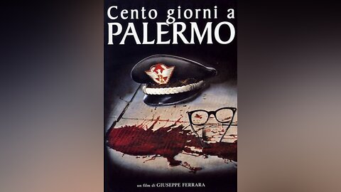 Cento giorni a Palermo - One Hundred Days in Palermo (Film 1984)