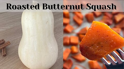 How to Roast Butternut Squash in the Oven | for Thanksgiving