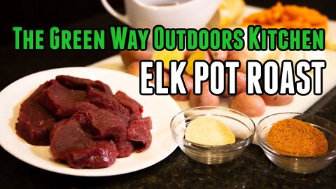 Episode 21 Recipe: Elk Pot Roast