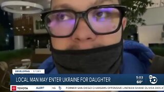 Escondido business owner may enter Ukraine to rescue daughter