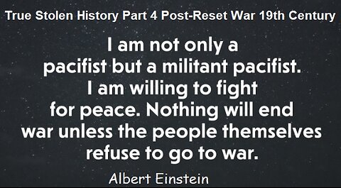 True Stolen History Part 4 Post-Reset War 19th Century And Real Origin Of The World