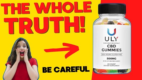 🔴 Uly Cbd Gummies Review | Does Uly Cbd Gummies Work? Uly Cbd Gummies Side Effects ULY CBD GUMMIES