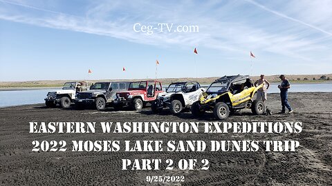 EWE Moses Lake Sand Dunes Trip: Part 2 of 2 - 9/25/2022