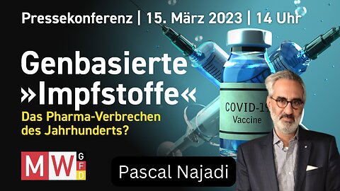 Pascal Najadi - Pressekonferenz MWGFD vom 15.03.2023