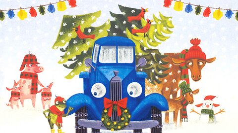 🎅 Little Blue Truck Christmas