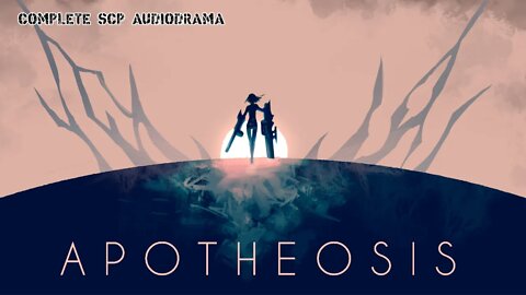 Apotheosis | SCP 3396 | Sci Fi | Audiobook Complete |